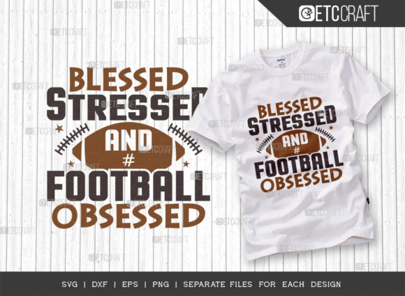 Review: Blessed Stressed and Football Obsessed Design