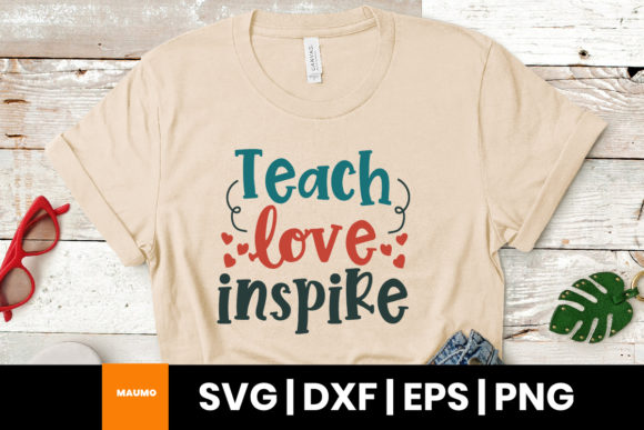 Review: Teacher Quote, Teach Love Inspire Svg