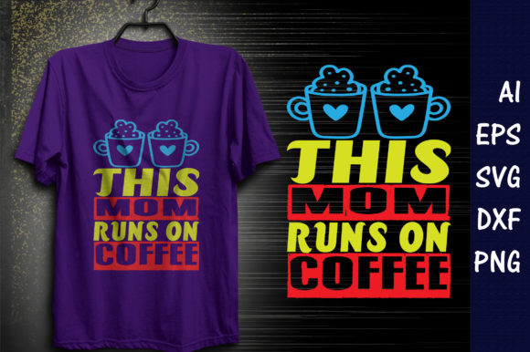 Review: This Mom Runs on Coffee Embroidery Design
