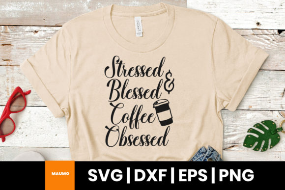 Reviewing Coffee Quote Stressed Blessed Svg for Embroidery