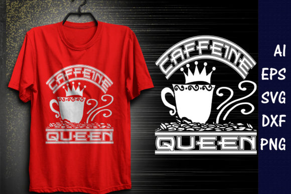 Reviewing the Caffeine Queen Coffee Quote Design
