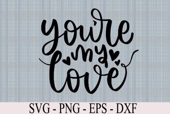 Reviewing You’re My Love SVG for Embroidery